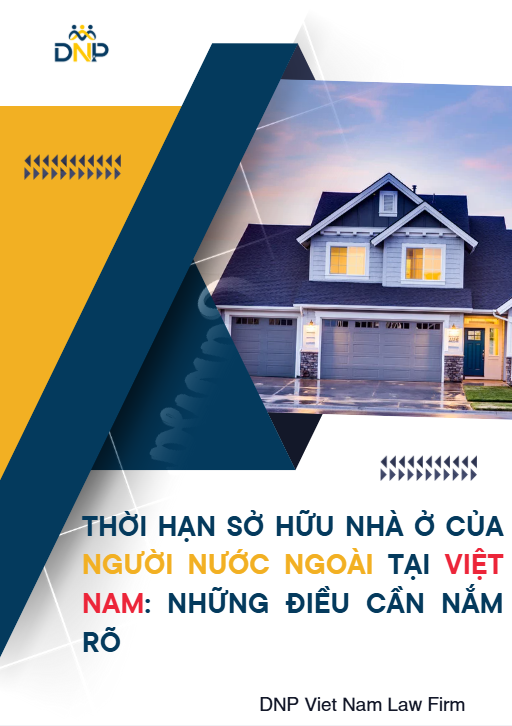 Thời Hạn Sở Hữu Nhà Ở Của Người Nước Ngoài Tại Việt Nam: Những Điều Cần Nắm Rõ