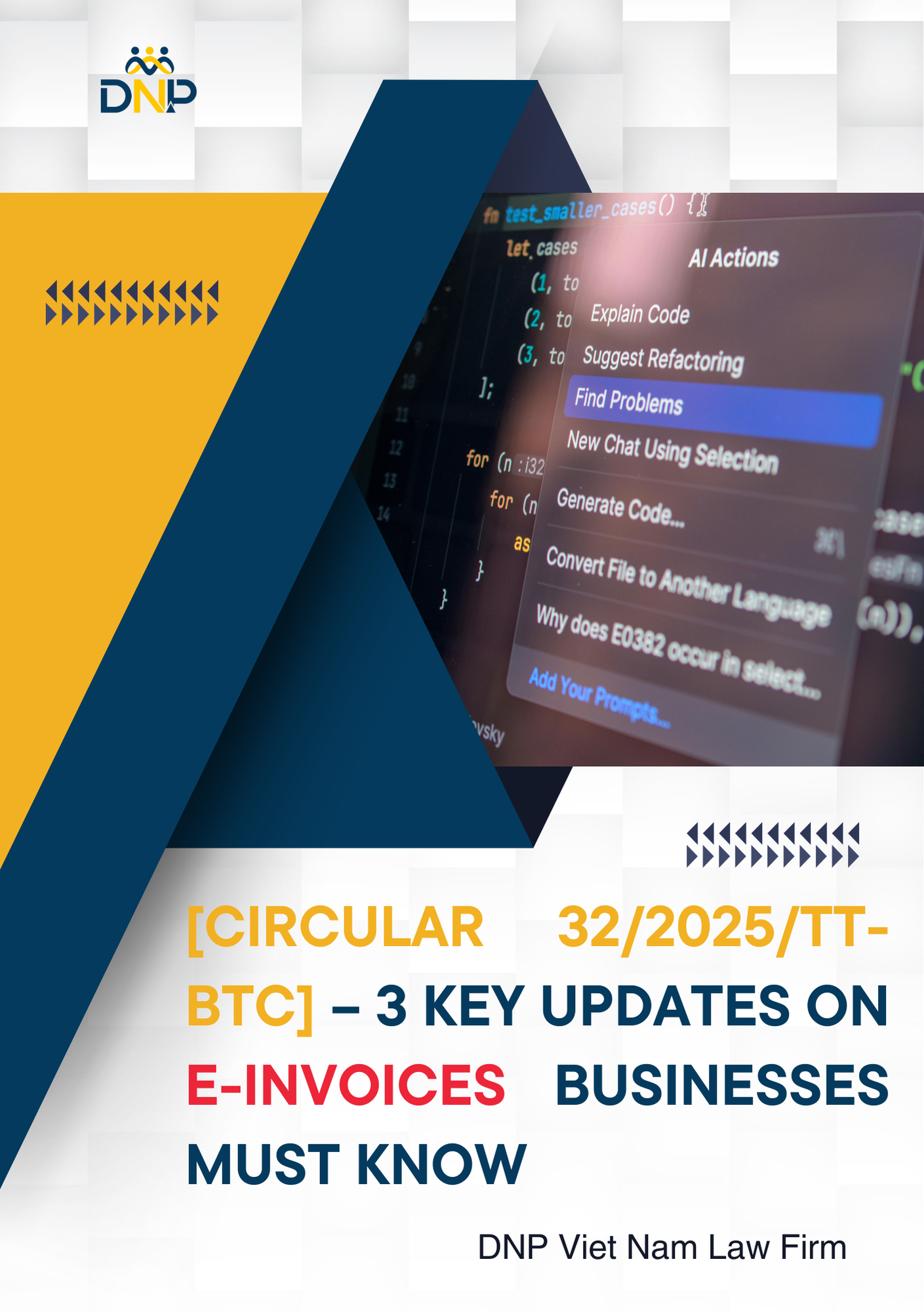 Circular 32/2025/TT-BTC – Three Key Updates on E-Invoices Vietnamese Enterprises Must Know Immediately