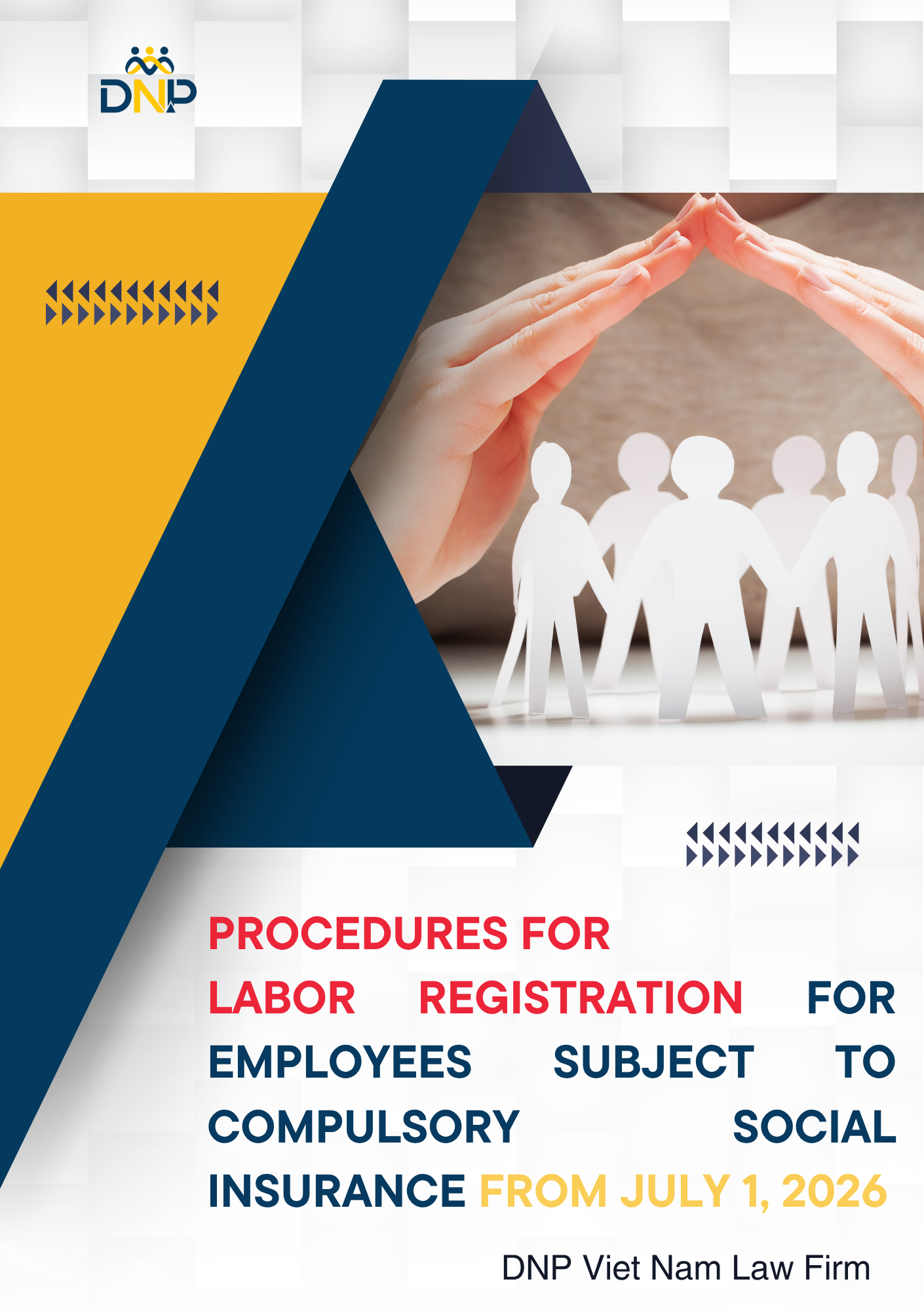 PROCEDURES FOR LABOR REGISTRATION FOR EMPLOYEES SUBJECT TO COMPULSORY SOCIAL INSURANCE FROM JULY 1, 2026